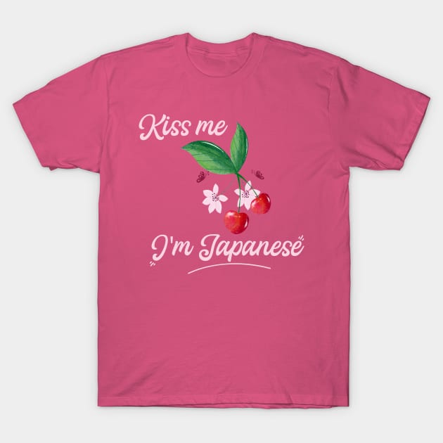 Kiss me, I'm Japanese ,Cherry Blossom T-Shirt by Elitawesome